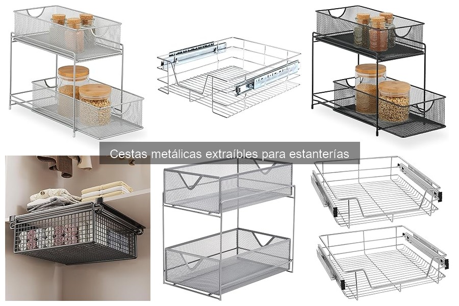 Cestas metálicas extraíbles para estanterías: ¿Qué son?