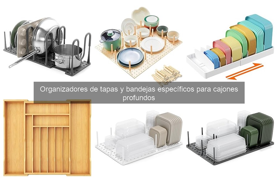 Cómo Elegir el Mejor Organizador de Tapas para Cajones Profundos