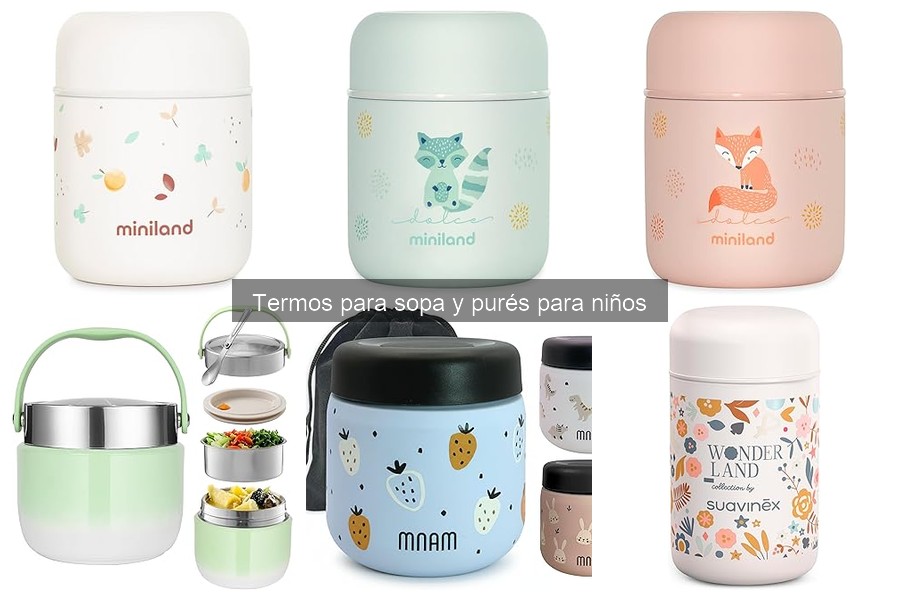 Cómo elegir el mejor termo para sopa y purés para niños