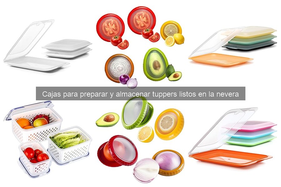 Comparativa de cajas para almacenar tuppers en la nevera