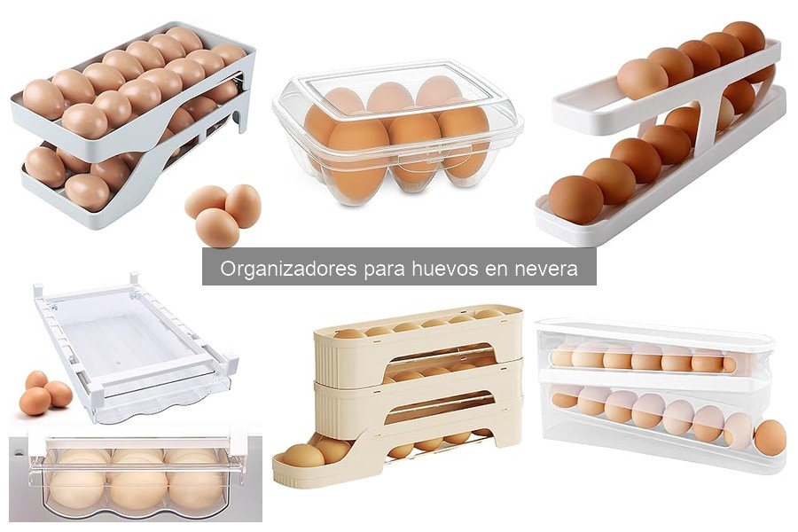 Comparativa de organizadores de huevos para nevera