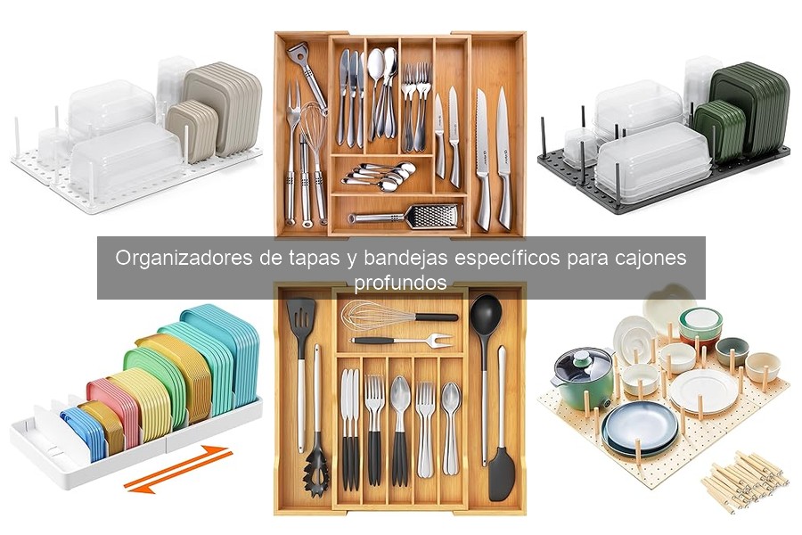 Comparativa de Organizadores de Tapas para Cajones Profundos