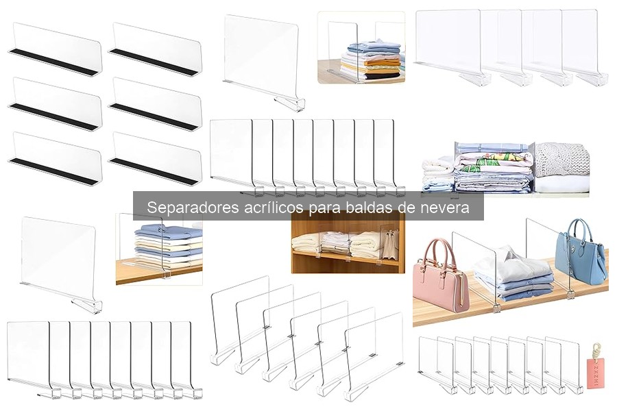 Comparativa de separadores acrílicos y otros para nevera