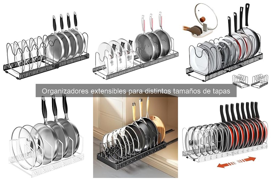 Comparativa: Organizadores Extensibles vs Fijos para Tapas