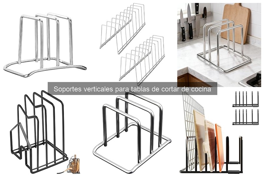 Comparativa: Soportes Verticales vs Horizontales para Tablas de Cortar