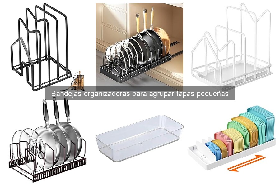 Consejos para Mantener Ordenadas las Bandejas Organizadoras de Tapas