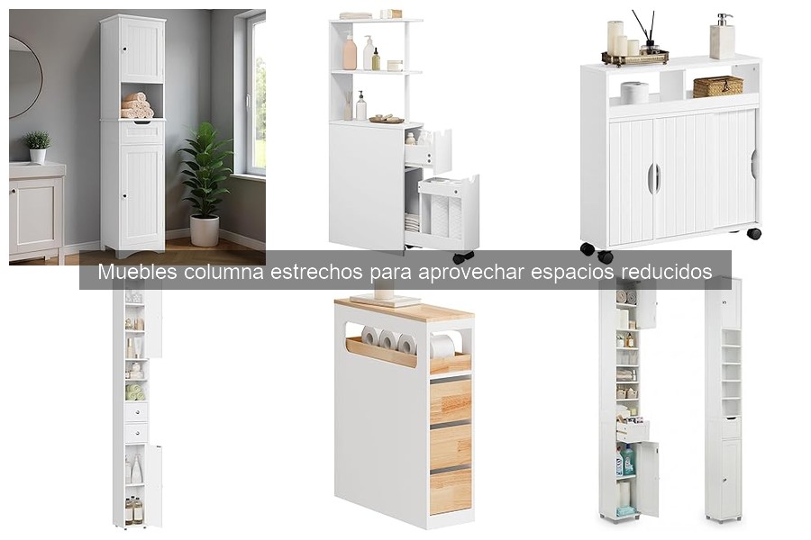 Descubre los Muebles Columna Estrechos para Espacios Reducidos