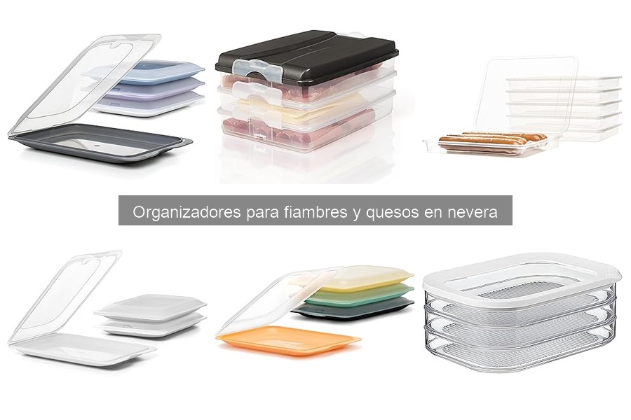Errores comunes al usar organizadores para fiambres y quesos
