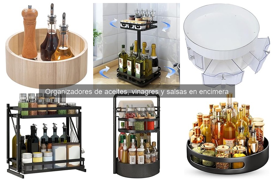 Guía para elegir el mejor organizador de aceites y salsas