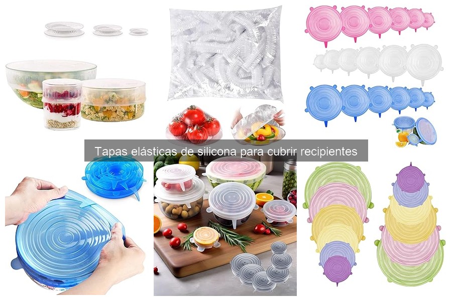 Guía para Elegir Tapas Elásticas de Silicona Efectivas