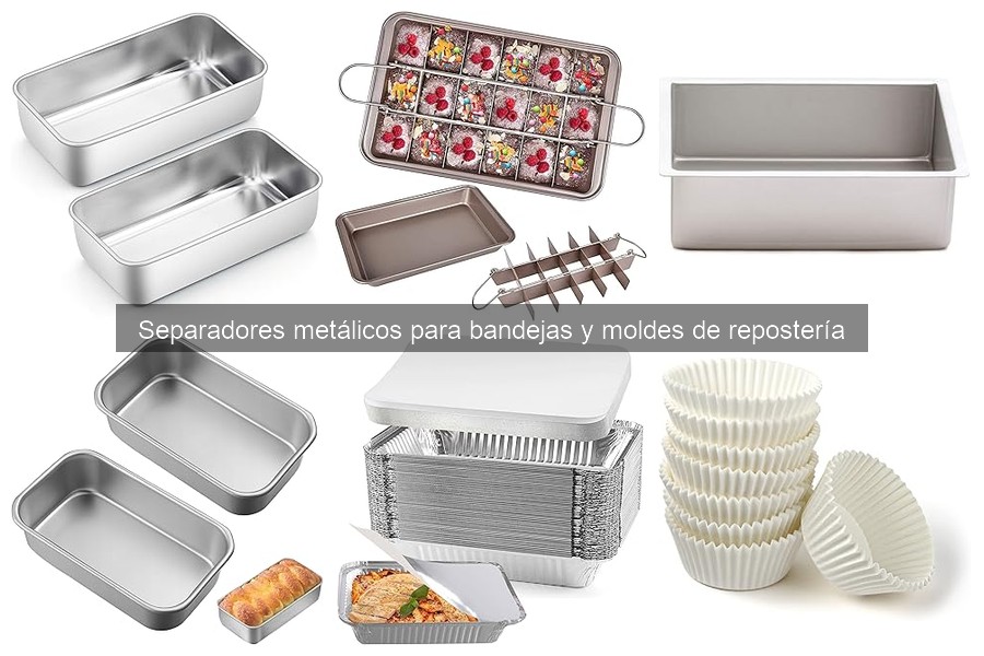 Mantenimiento de separadores metálicos para bandejas y moldes