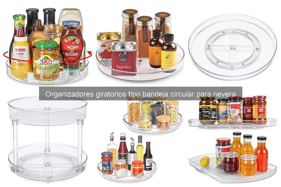Materiales recomendables para bandejas giratorias en la nevera