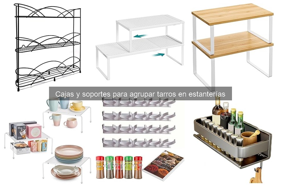 Mejores cajas y soportes para organizar tarros en la cocina