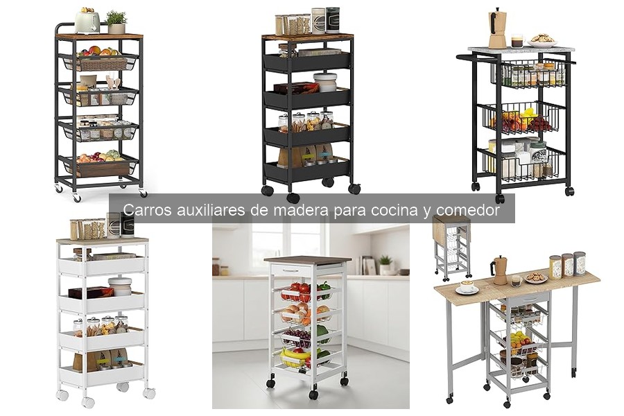 Mejores carros auxiliares de madera para cocinas pequeñas