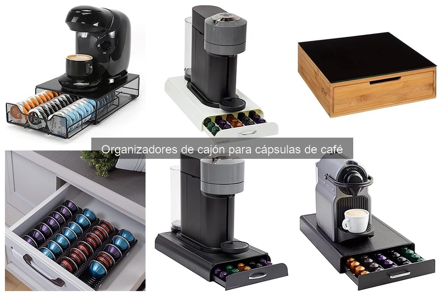 Mejores organizadores de cajón para cápsulas de café 2023