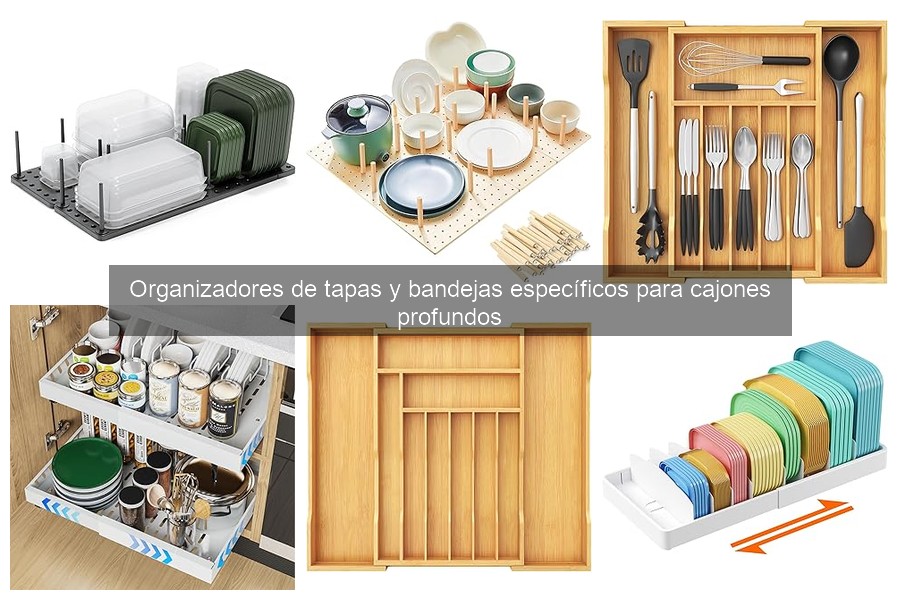 Mejores tipos de organizadores de tapas para cajones profundos