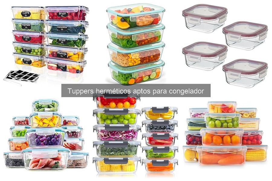 Mejores tuppers herméticos para congelador: durabilidad asegurada