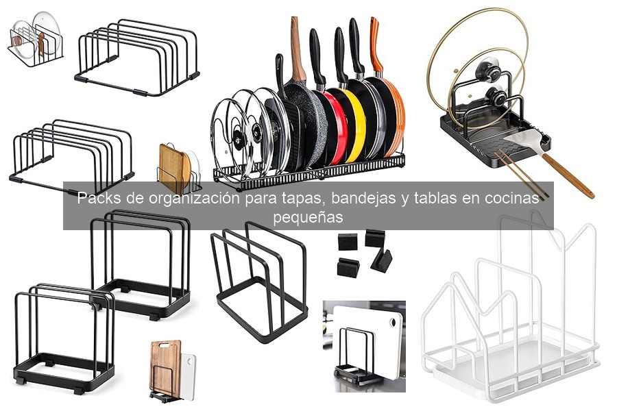 Packs de organización para tapas y bandejas en cocinas pequeñas