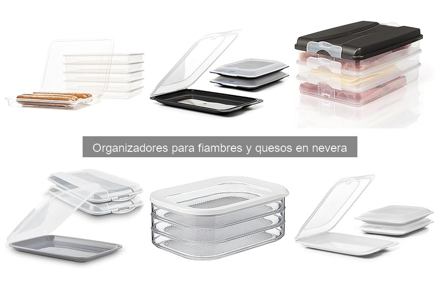 Preguntas frecuentes sobre organizadores para fiambres y quesos