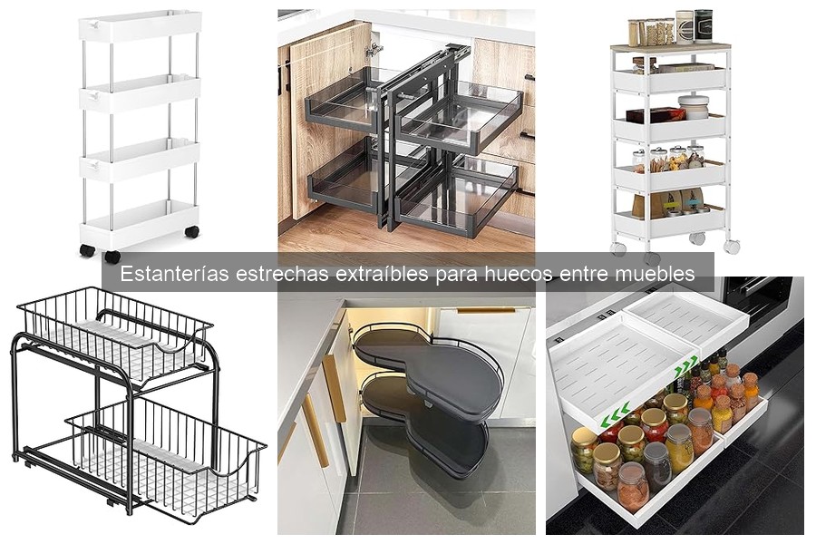 Problemas comunes con estanterías estrechas extraíbles