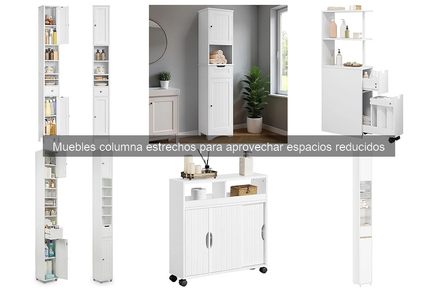 Problemas comunes con muebles columna estrechos y soluciones