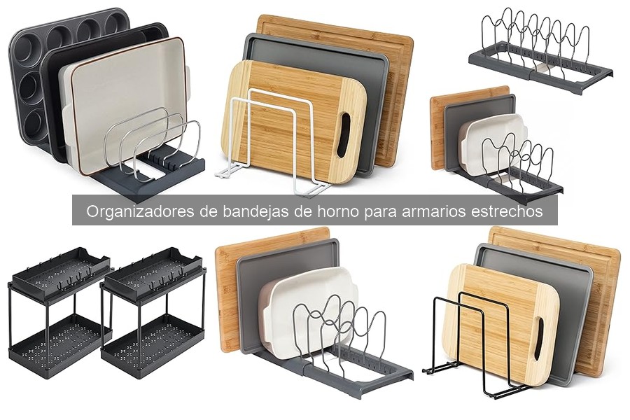 ¿Qué son los organizadores de bandejas de horno? Descubre su utilidad