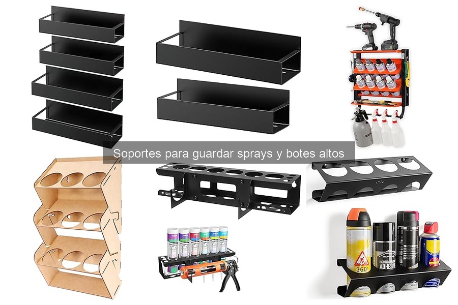¿Qué son los soportes para guardar sprays y botes altos?