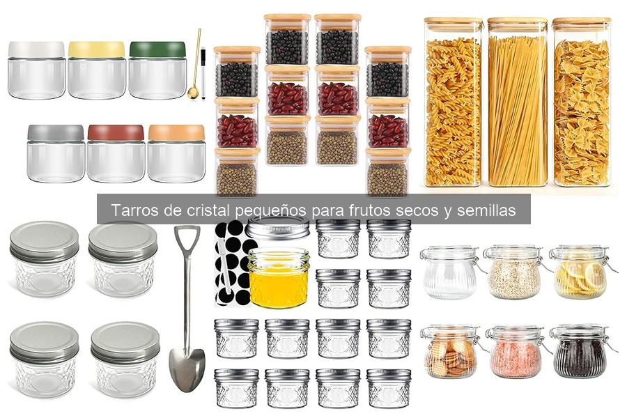 Tarros de cristal pequeños para frutos secos: características y beneficios