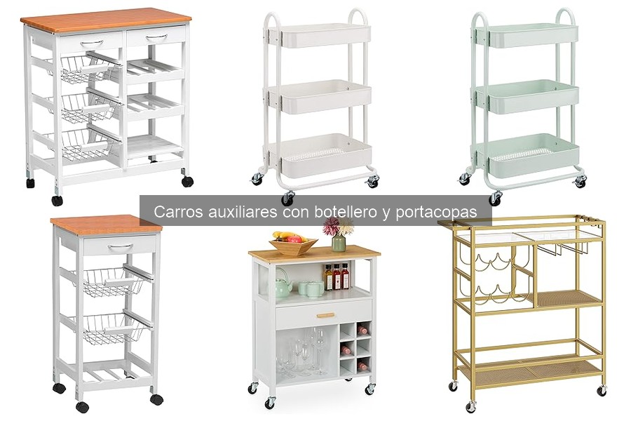 Tipos de carros auxiliares con botellero y portacopas