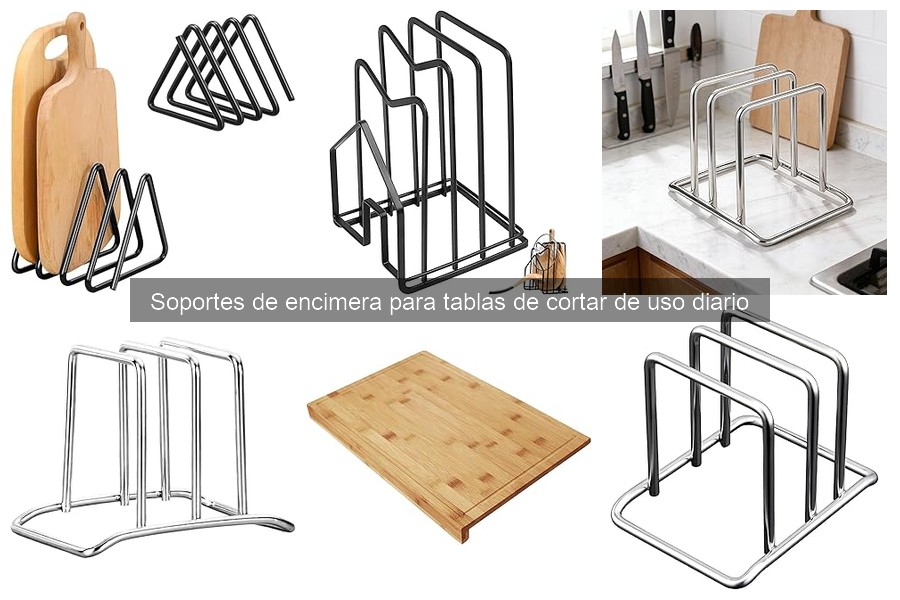 Tipos de soportes de encimera para tablas de cortar