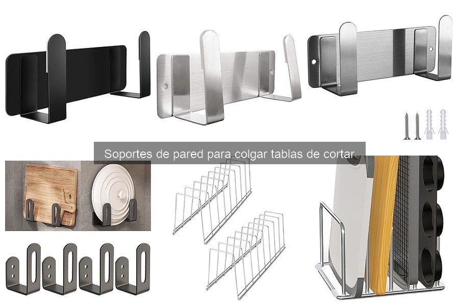 Tipos de soportes de pared para tablas de cortar en cocina