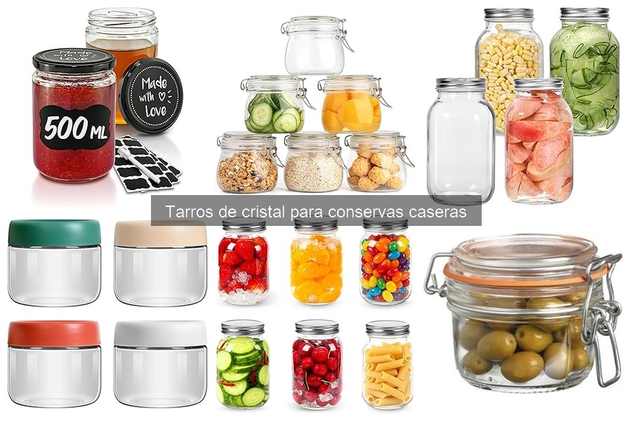 Tipos de tarros de cristal para conservas caseras