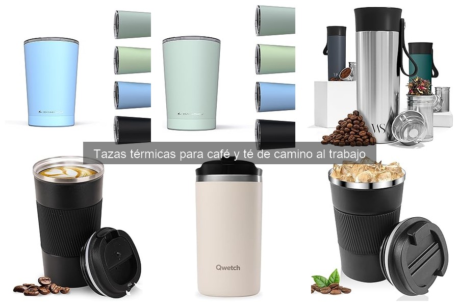 Tipos de tazas térmicas para café y té: guía completa