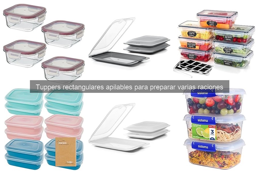 Usos creativos de tuppers rectangulares apilables en la cocina