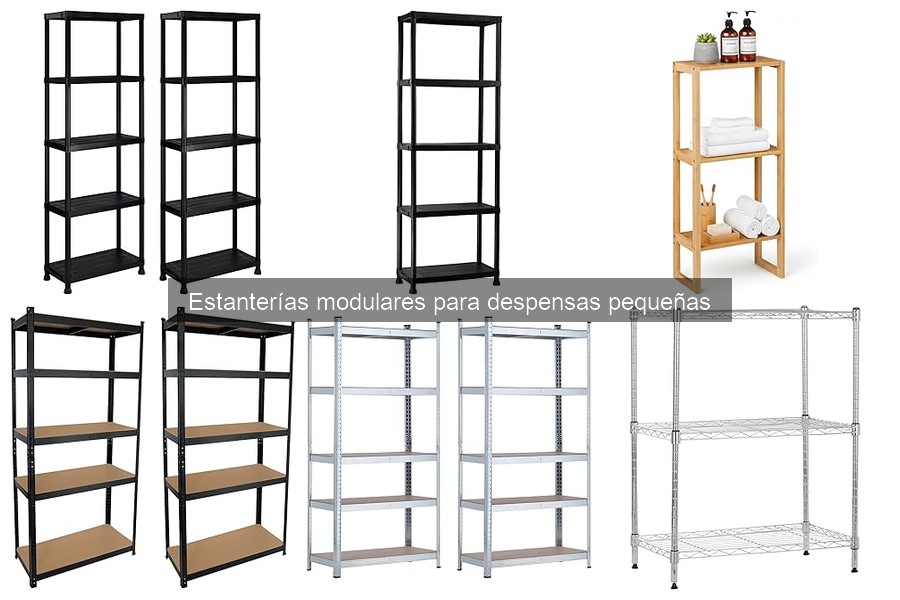 Ventajas de las estanterías modulares en despensas pequeñas