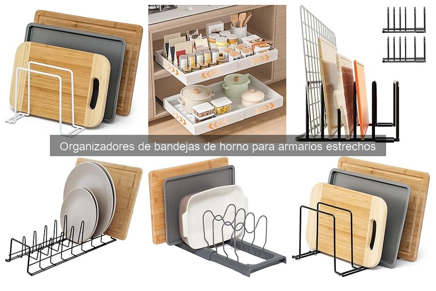Ventajas de los organizadores de bandejas de horno en armarios estrechos