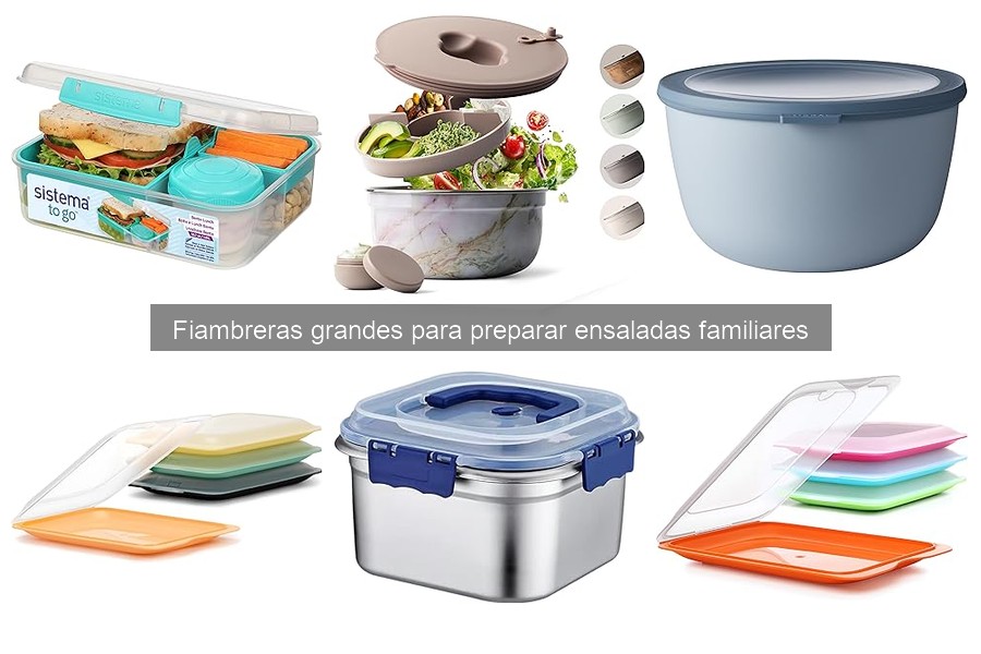 Ventajas de usar fiambreras grandes para ensaladas familiares
