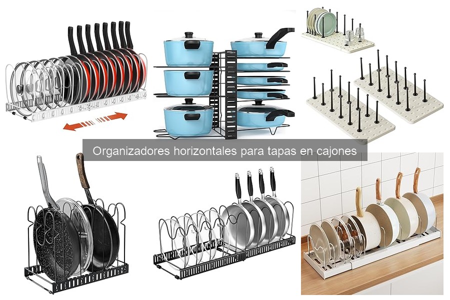 ** Ventajas de usar organizadores horizontales para tapas en la cocina