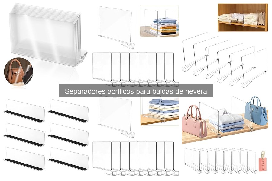 Ventajas de usar separadores acrílicos en la nevera