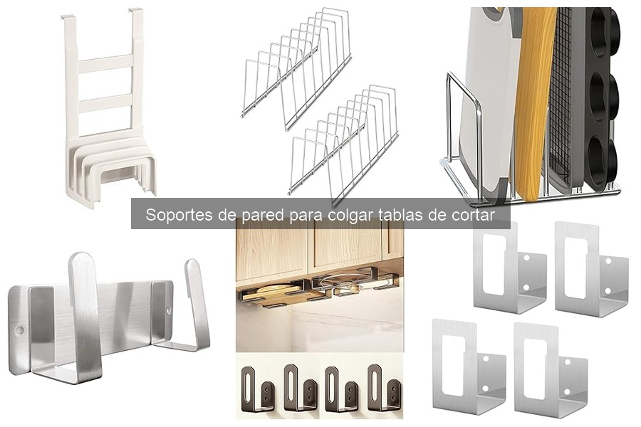 ** Ventajas de usar soportes de pared para tablas de cortar