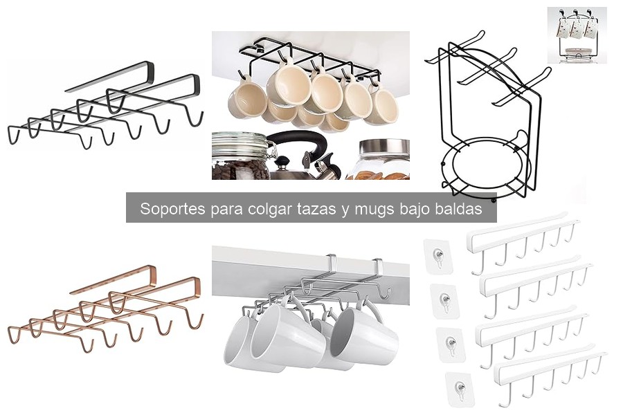 Ventajas de usar soportes para colgar tazas bajo baldas