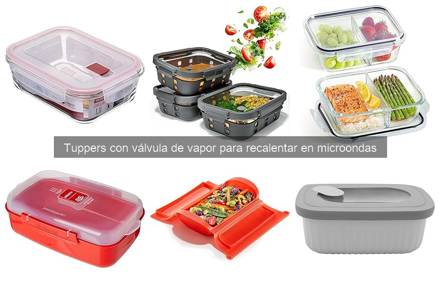 Ventajas de usar tuppers con válvula de vapor para microondas