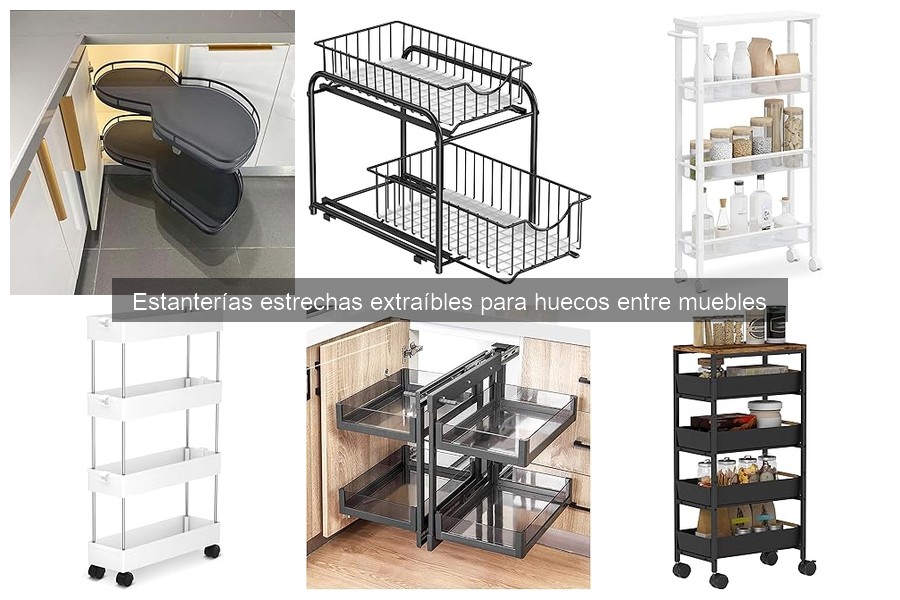 Ventajas y Desventajas de Estanterías Estrechas Extraíbles