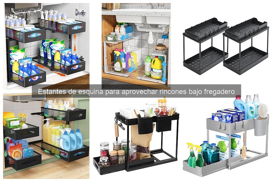 Ventajas y Desventajas de Estantes de Esquina Bajo Fregadero