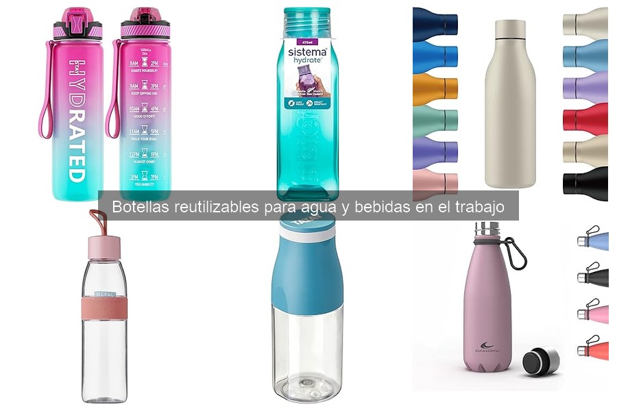 Ventajas y desventajas de las botellas reutilizables